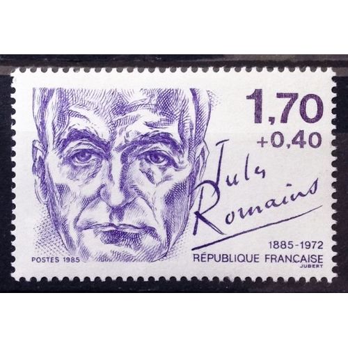 Personnages Célèbres - Jules Romains - Dentelé 15x15,5 (Dents Fines) - 1,70+0,40 (Impeccable N° 2356a) Neuf** Luxe (= Sans Trace De Charnière) - Cote 3,00 - France Année 1985 - Brn83 - N31489