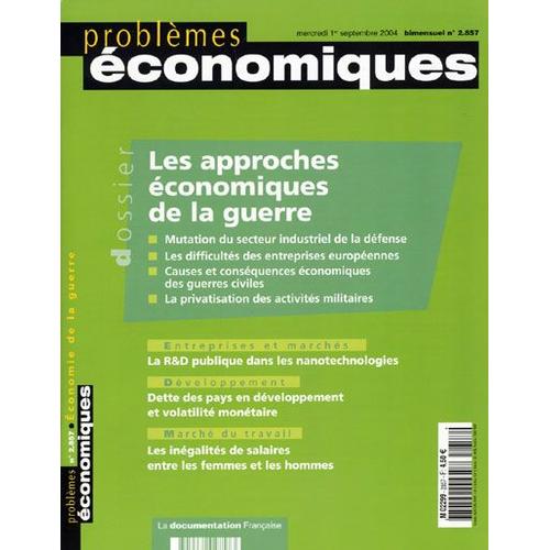 Problèmes Économiques N° 2857, 1er Septembre 2004 - Les Approches Economiques De La Guerre