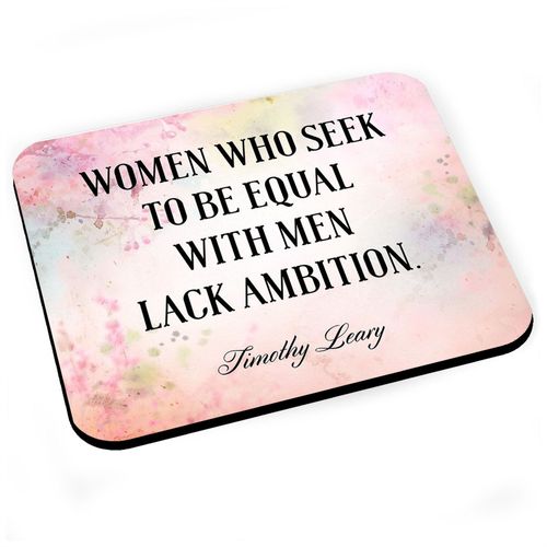 Tapis de Souris Timothy Leary Women Ambition Citation Inspirante Motivation
