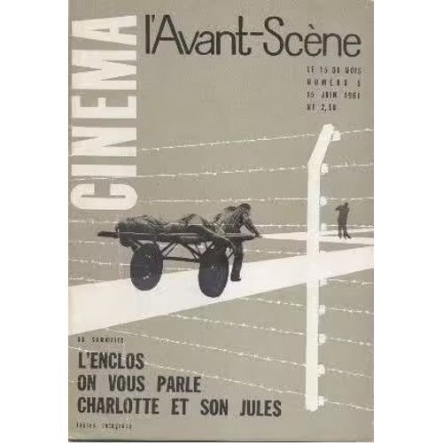 L' Avant-Scène Cinéma N° 5 _ L' Enclos, Film De Armand Gatti [Suivi De] On Vous Parle, Jean Cayrol Et Claude Durand ; Charlotte Et Son Jules, Court-Métrage Jean-Luc Godard (Revue 28 Pages) _ Juin 1961
