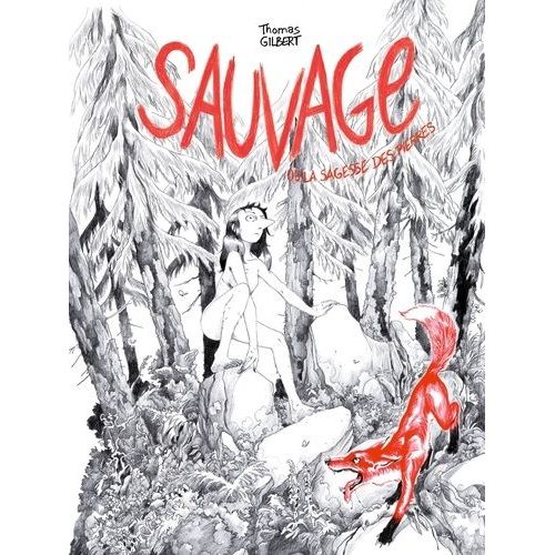 Sauvage Ou La Sagesse Des Pierres