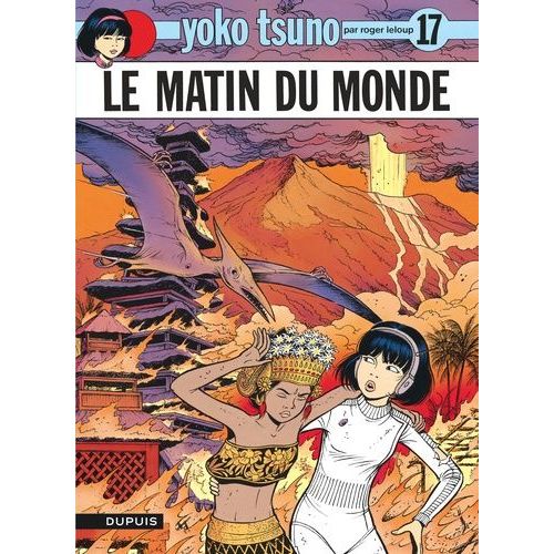 Yoko Tsuno Tome 17 - Le Matin Du Monde