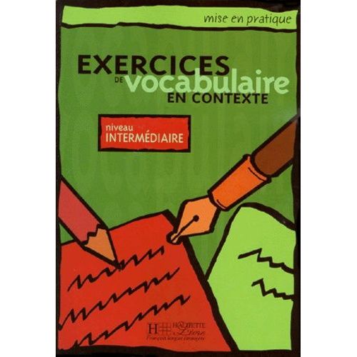 Exercices De Vocabulaire En Contexte - Niveau Intermediaire