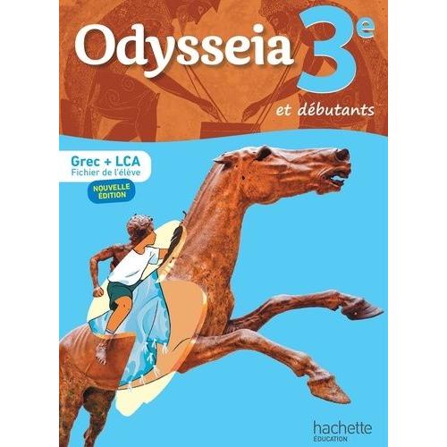 Grec, Langues Et Cultures De L'antiquité 3e Et Débutants Odysseia - Fichier De L'élève