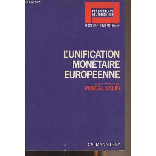 L Unification Monétaire Européenne - Perspectives De L Économique Economie Contemporaine