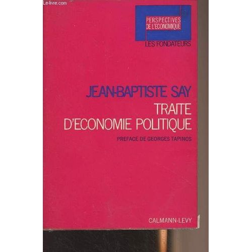 Traité D Économie Politique - Perspectives De L Économique Les Fondateurs