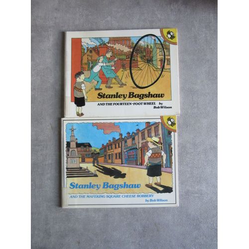 2 Stanley Bagshaw And The Fourteen Foot Wheel By Bob Wilson Editions 1982 And The Mafeking Square Cheese Robbery 9780140505818 9780140503883 (( Exemplaire Bibliotheque