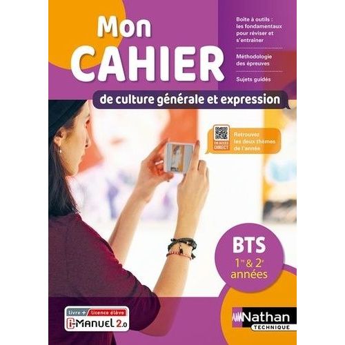 Mon Cahier De Culture Générale Et Expression Bts 1re & 2e Années