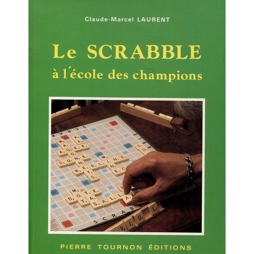 Le Scrabble - À L'école Des Champions Francophones