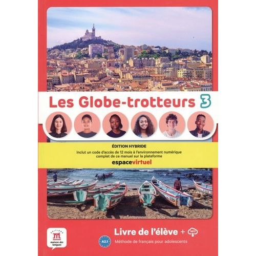 Les Globe-Trotteurs 3 A2.1 - Edition Hybride Livre De L'élève + Mp3