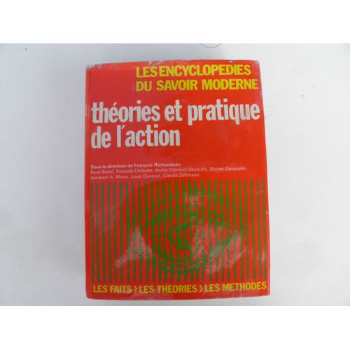Encyclopédies Du Savoir Moderne- Théories Et Pratique De L'action