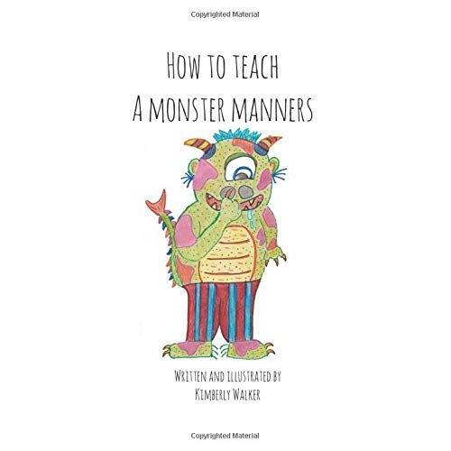 How To Teach A Monster Manners (How To Monster Guides)