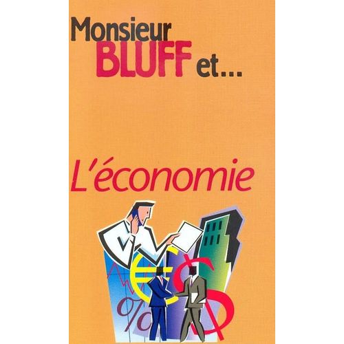 Monsieur Bluff Et L'economie