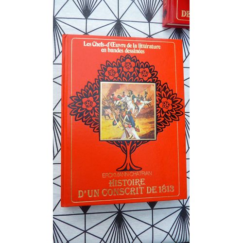 Histoire D'un Conscrit De 1813, De Erckmann Chatrian, De La Collection : Les Chefs D'oeuvre De La Littérature En Bandes Dessinées, Des Éditions Ebsa De 1982, 122 Pages Très Illustrées