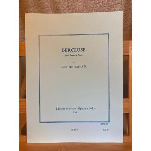 Guenther Raphael Berceuse Pour Basson Et Piano Partition Éditions Leduc