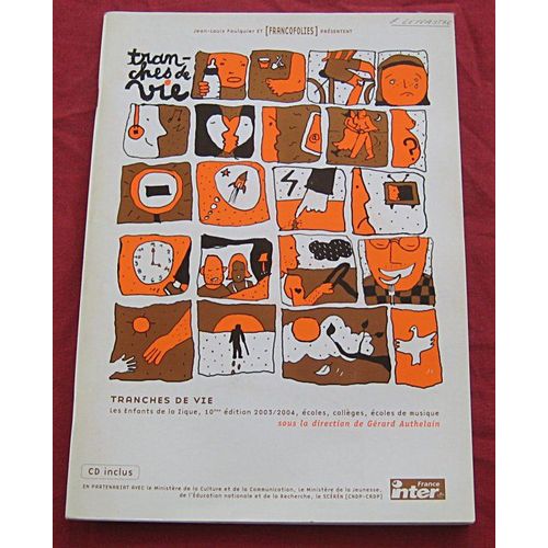 Les Enfants De La Zique : Tranches De Vie