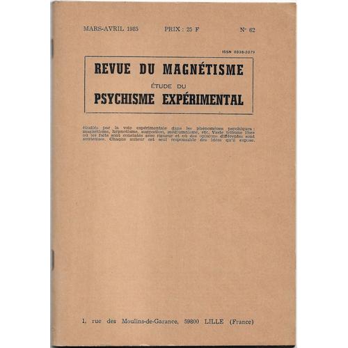 Revue Du Magnétisme - Étude Du Psychisme Expérimental - N°62 - Mars-Avril 1985