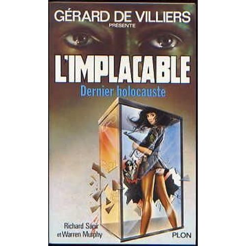 Gérard De Villiers Présente L'implacable N° 27 Dernier Holocauste