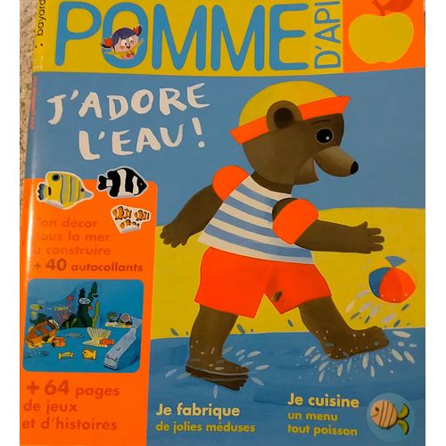 Pomme D'api, De 3 À 7 Ans, Numéro 665 De Juillet 2021: J'adore L'eau. Bayard Éditions, 68 Pages
