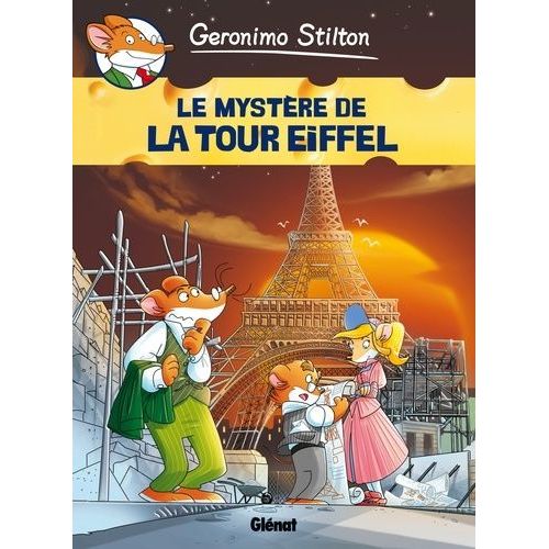 Geronimo Stilton - Tome 11 - Le Mystère De La Tour Eiffel