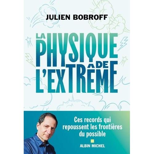 La Physique De L'extrême