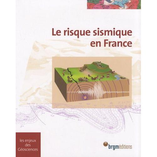 Le Risque Sismique En France