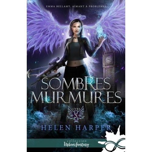 Emma Bellamy, Aimant À Problèmes Tome 5 - Sombres Murmures