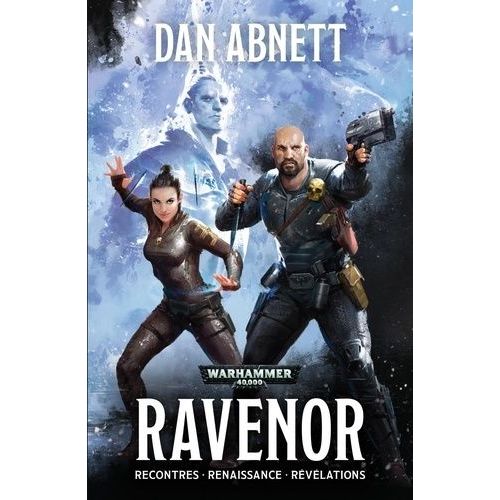 Ravenor - Rencontres - Renaissance - Révélations