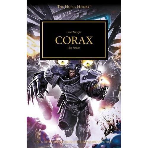 The Horus Heresy Tome 40 - Corax - Plus Jamais