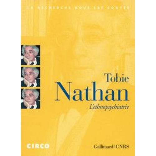Tobie Nathan, L'ethnopsychiatrie