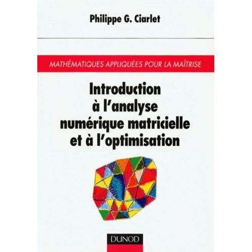 Introduction À L'analyse Numérique Matricielle Et À L'optimisation
