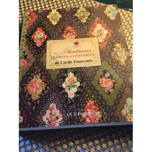 Les fantaisies quiltées et brodées. Cecile Franconie | Rakuten