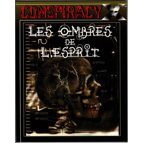 Conspiracy X - Les Ombres De L'esprit