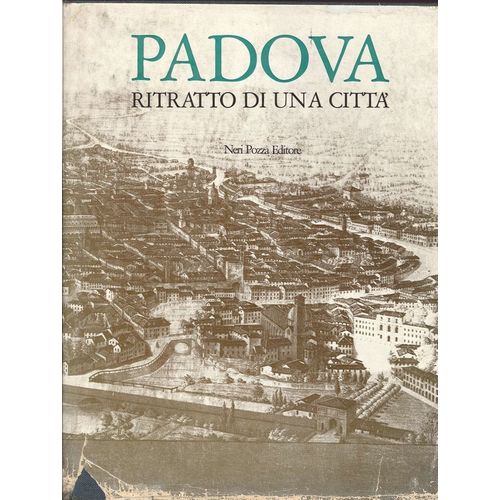 Padoue Portrait D'une Ville