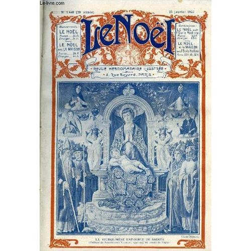 Le Noël N° 1440 - Les Jours Allongent Par Emile Faguet, La Constitution De L Église Par Eugène Duplessy, Cardenio Par Louis Bertrand, Une Héroine Contemporaine (Suie) Par Louise Zeys, Les Petits(...)