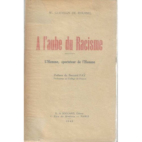 A L' Aube Du Racisme L'homme, Spectateur De L' Homme - Dédicace