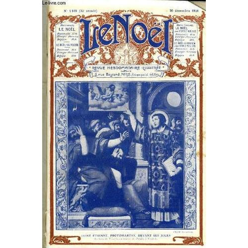 Le Noël N° 1645 - Un As Des Échecs Par G. D Azambuja, Les Principes De La Morale Par E. Duplessy, Prose D Almanach Par Frédéric Mistral, George Sand (Fin) Par C. Lecigne, Margaridd Aux Cheveux D Or(...)