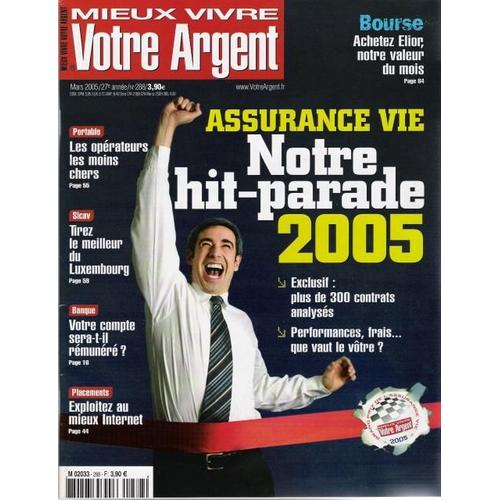 Mieux Vivre Votre Argent N° 288 : Assurance Vie : Notre Hit-Parade 2005