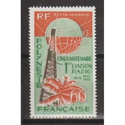 Polynésie Française (Océanie), 1966, Poste Aérienne, Cinquantenaire De La Liaison Radio Avec La Métropole, N°16, Neuf.