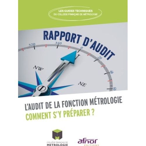L'audit De La Fonction Métrologie - Comment S'y Préparer ?