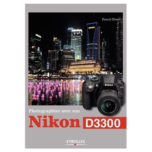 Photographier Avec Son Nikon D3300