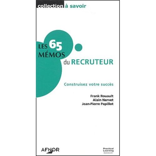 Les 65 Mémos Du Recruteur - Construisez Votre Succès
