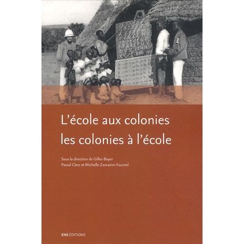 L'école Aux Colonies, Les Colonies À L'école