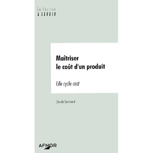 Maitriser Le Cout D'un Produit - Life Cycle Cost