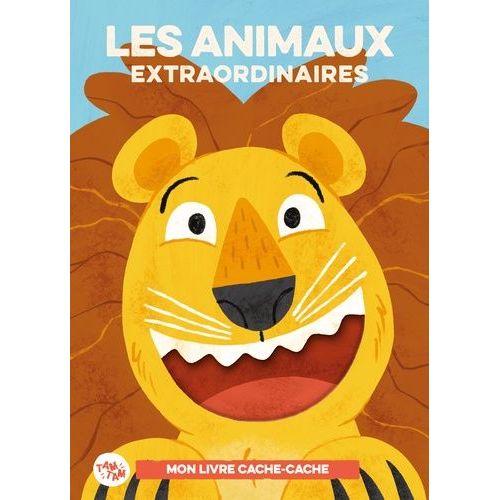 Les Animaux Extraordinaires - Mon Livre Cache-Cache
