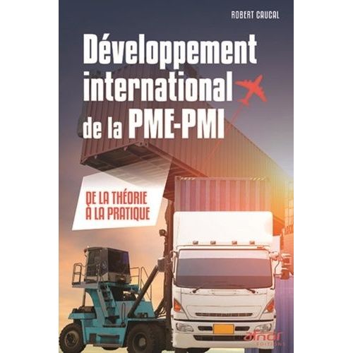 Développement International De La Pme-Pmi - De La Théorie À La Pratique