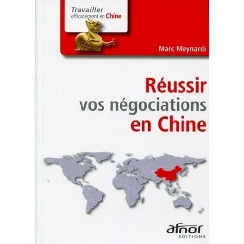 Réussir Vos Négociations En Chine