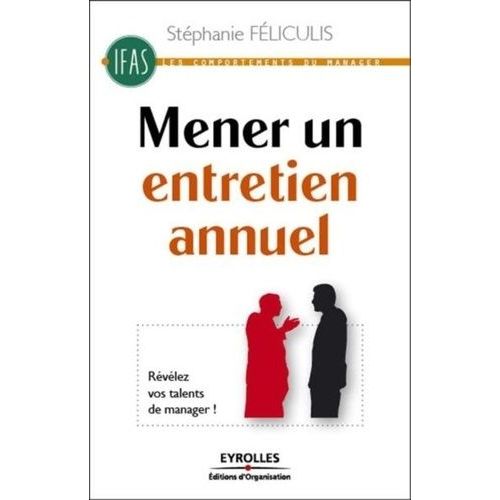 Mener Un Entretien Annuel - Revélez Vos Talents De Manager !