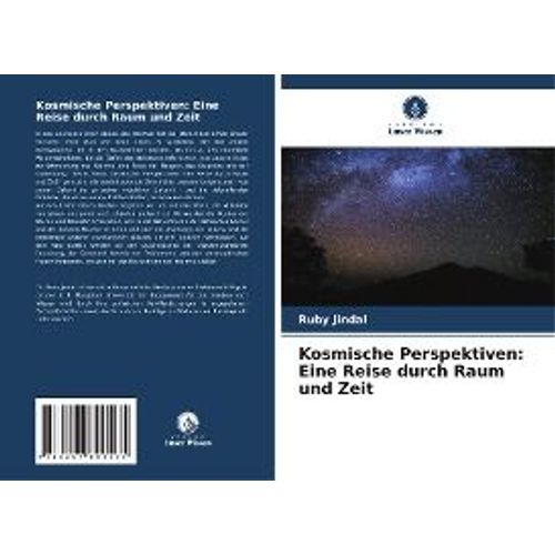 Kosmische Perspektiven: Eine Reise Durch Raum Und Zeit