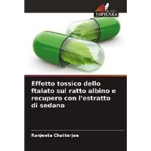 Effetto Tossico Dello Ftalato Sul Ratto Albino E Recupero Con L'estratto Di Sedano